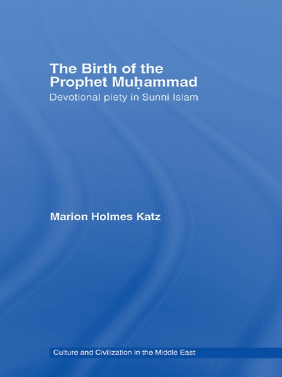 Birth of The Prophet Muhammad (e-bog) af Katz, Marion Holmes