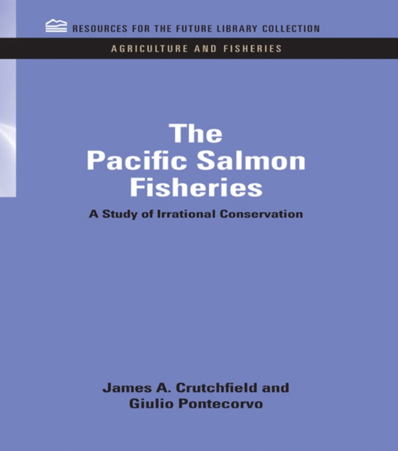 Pacific Salmon Fisheries (e-bog) af Pontecorvo, Giulio