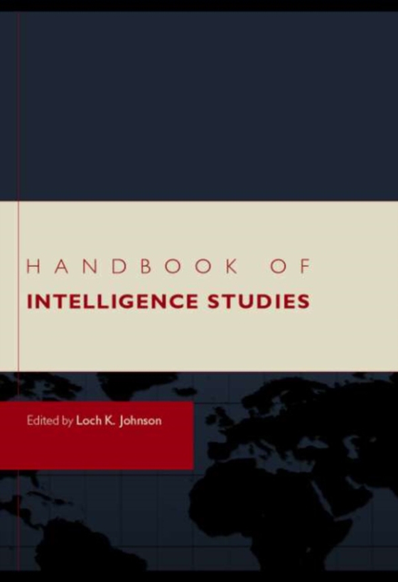 Handbook of Intelligence Studies (e-bog) af -