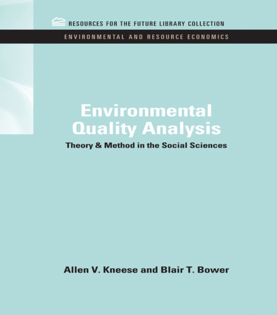 Environmental Quality Analysis (e-bog) af Bower, Blair T.