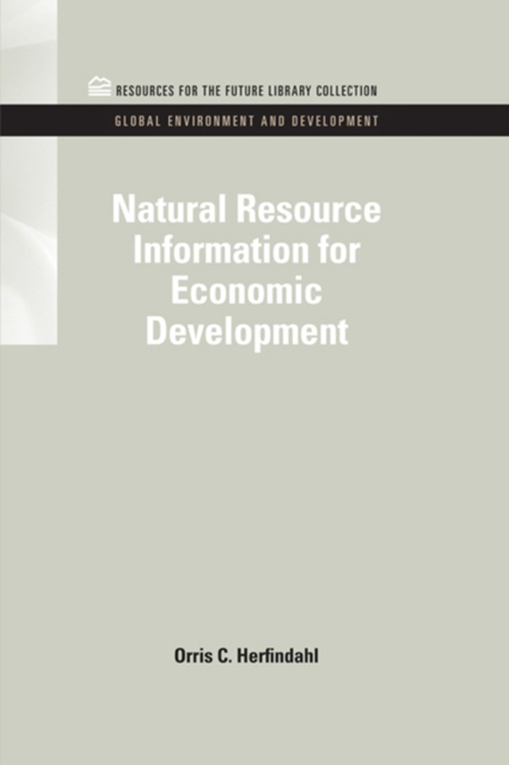 Natural Resource Information for Economic Development (e-bog) af Mikesell, Raymond F.