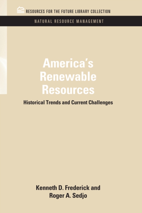 America's Renewable Resources (e-bog) af Sedjo, Roger A.