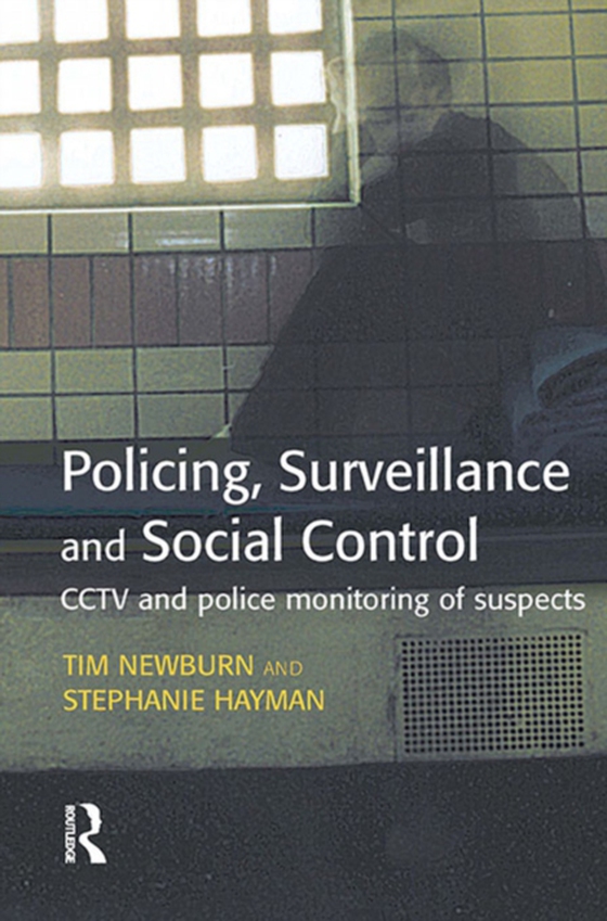 Policing, Surveillance and Social Control (e-bog) af Hayman, Stephanie