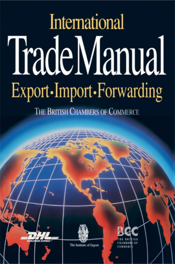 International Trade Manual (e-bog) af Commerce, British Chambers of