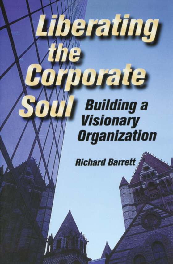 Liberating the Corporate Soul (e-bog) af Barrett, Richard