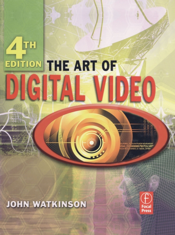 Art of Digital Video (e-bog) af Watkinson, John