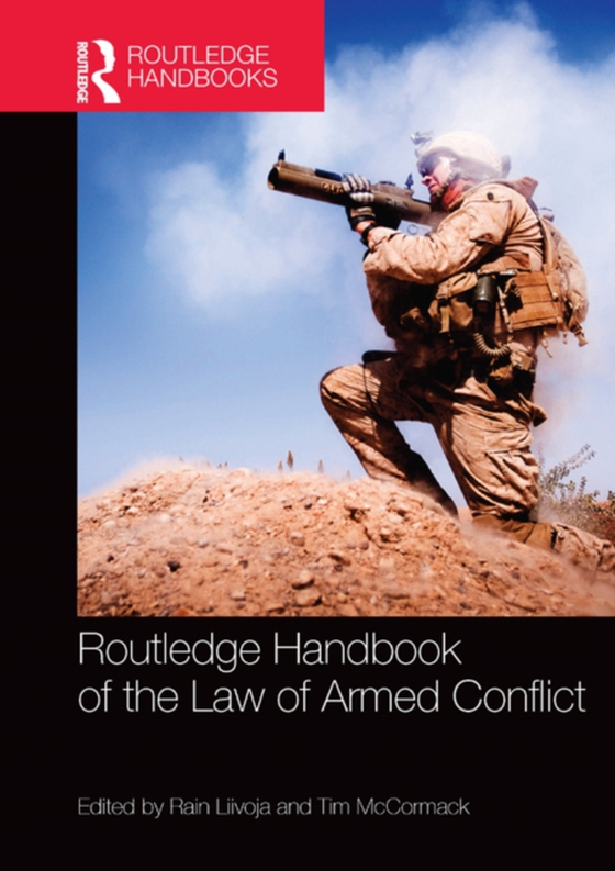 Routledge Handbook of the Law of Armed Conflict (e-bog) af -