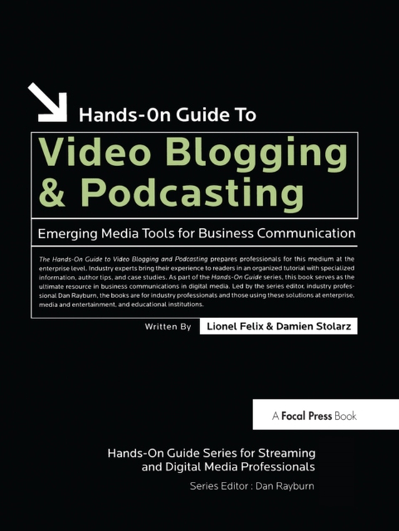 Hands-On Guide to Video Blogging and Podcasting (e-bog) af Stolarz, Damien