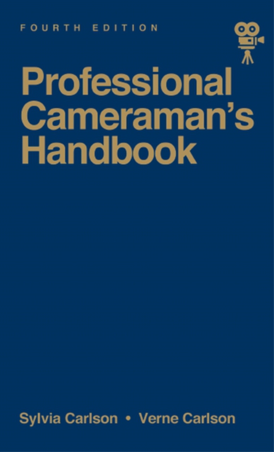 Professional Cameraman's Handbook, The