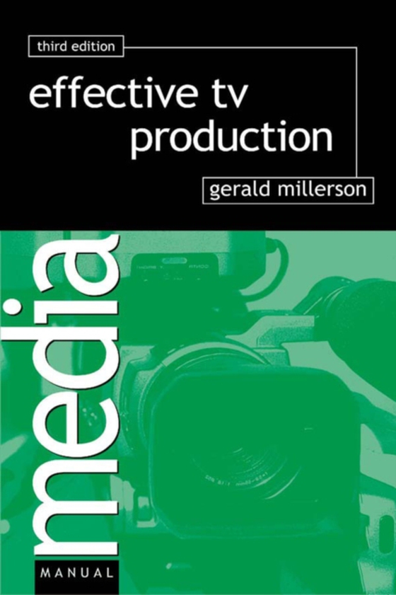 Effective TV Production (e-bog) af Millerson, Gerald