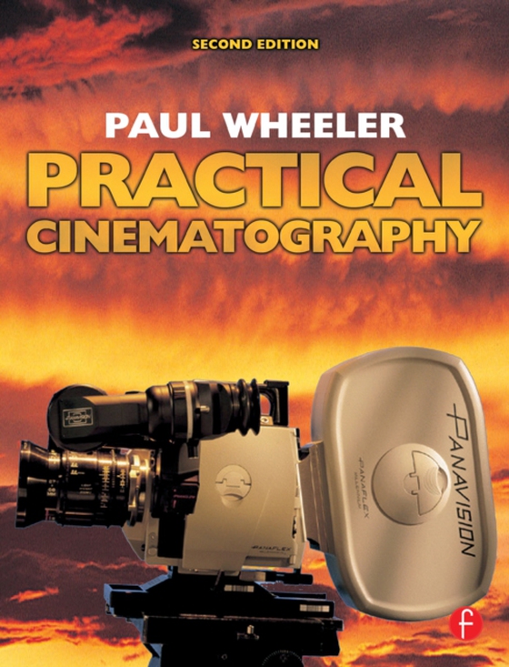 Practical Cinematography (e-bog) af Wheeler, Paul