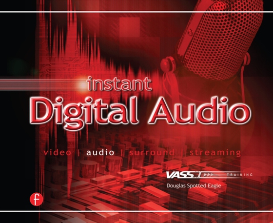 Instant Digital Audio (e-bog) af Eagle, Douglas Spotted