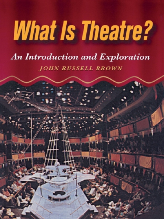 What is Theatre? (e-bog) af Brown, John