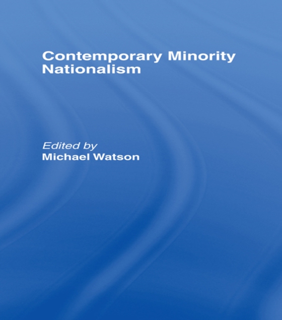Contemporary Minority Nationalism (e-bog) af -