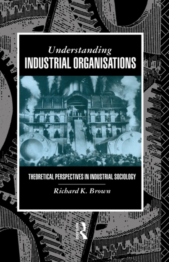 Understanding Industrial Organizations (e-bog) af Brown, Richard