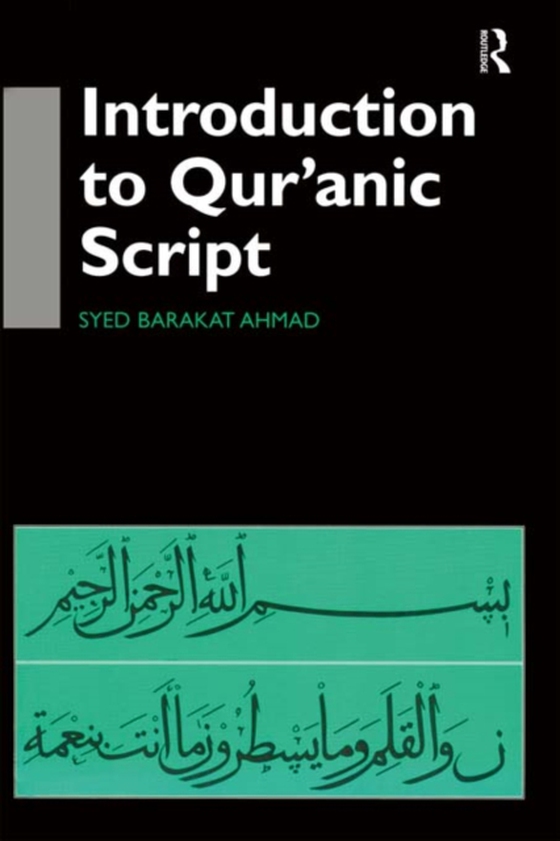 Introduction to Qur'anic Script (e-bog) af Ahmad, Syed Barakat