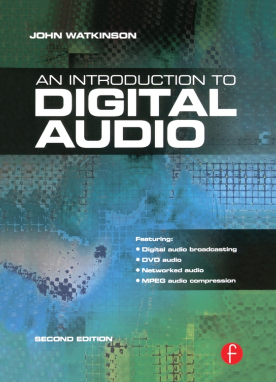 Introduction to Digital Audio (e-bog) af Watkinson, John