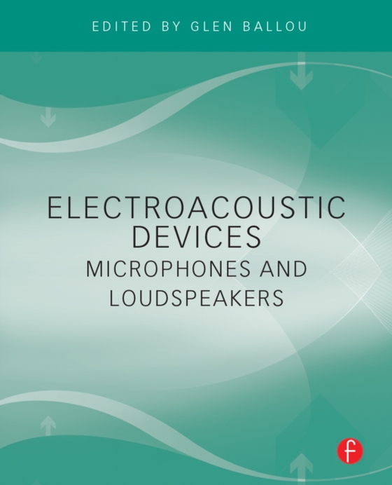 Electroacoustic Devices: Microphones and Loudspeakers (e-bog) af -