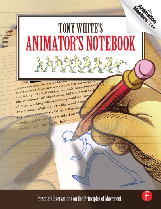 Tony White's Animator's Notebook (e-bog) af White, Tony