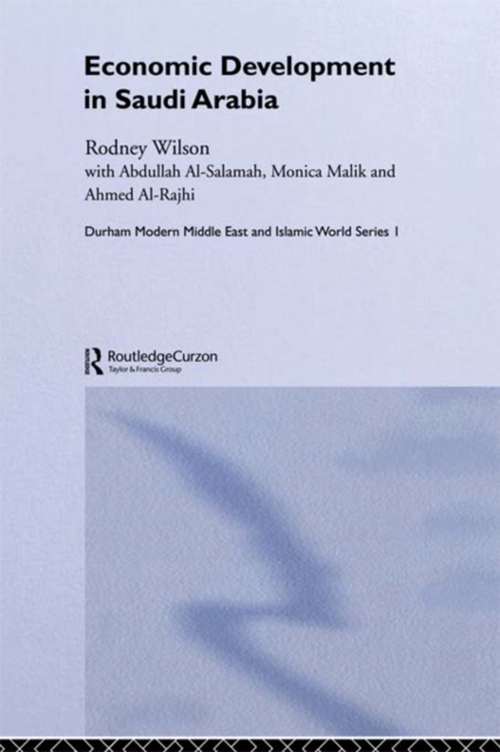 Economic Development in Saudi Arabia (e-bog) af Wilson, Rodney