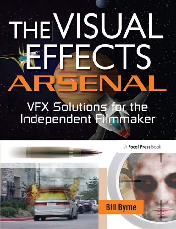 Visual Effects Arsenal (e-bog) af Byrne, Bill