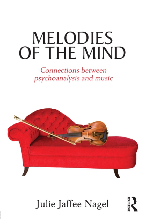 Melodies of the Mind (e-bog) af Nagel, Julie Jaffee