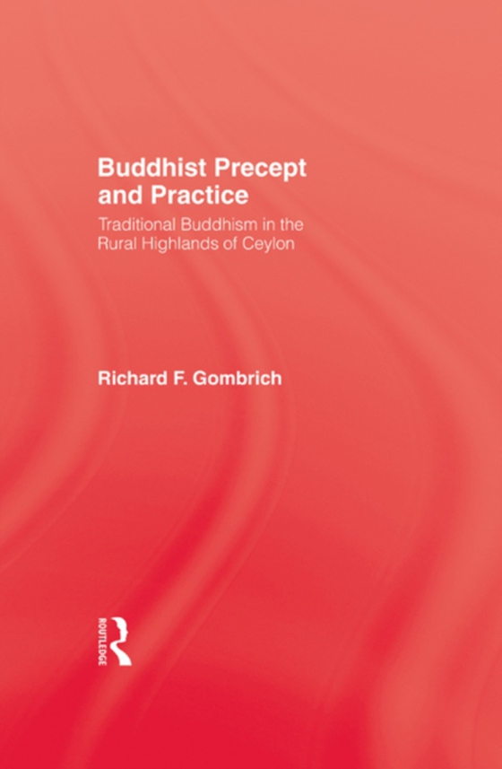 Buddhist Precept & Practice (e-bog) af Gombrich, Richard F.