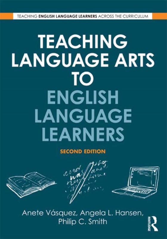 Teaching Language Arts to English Language Learners (e-bog) af Smith, Philip C.