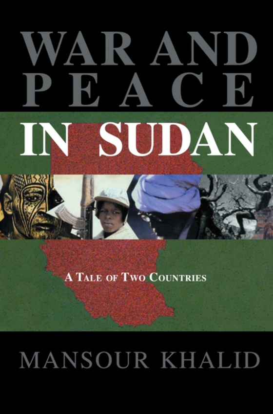 War and Peace In The Sudan (e-bog) af Khalid, Mansour