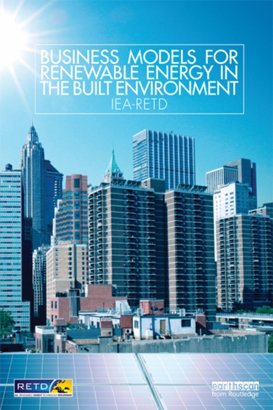 Business Models for Renewable Energy in the Built Environment (e-bog) af Routledge