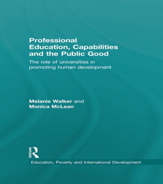 Professional Education, Capabilities and the Public Good (e-bog) af McLean, Monica