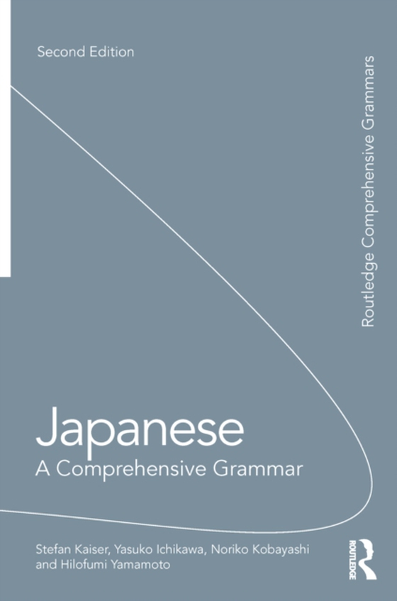 Japanese: A Comprehensive Grammar (e-bog) af Yamamoto, Hilofumi