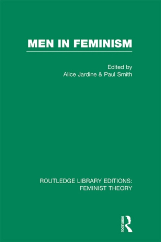 Men in Feminism (RLE Feminist Theory) (e-bog) af -