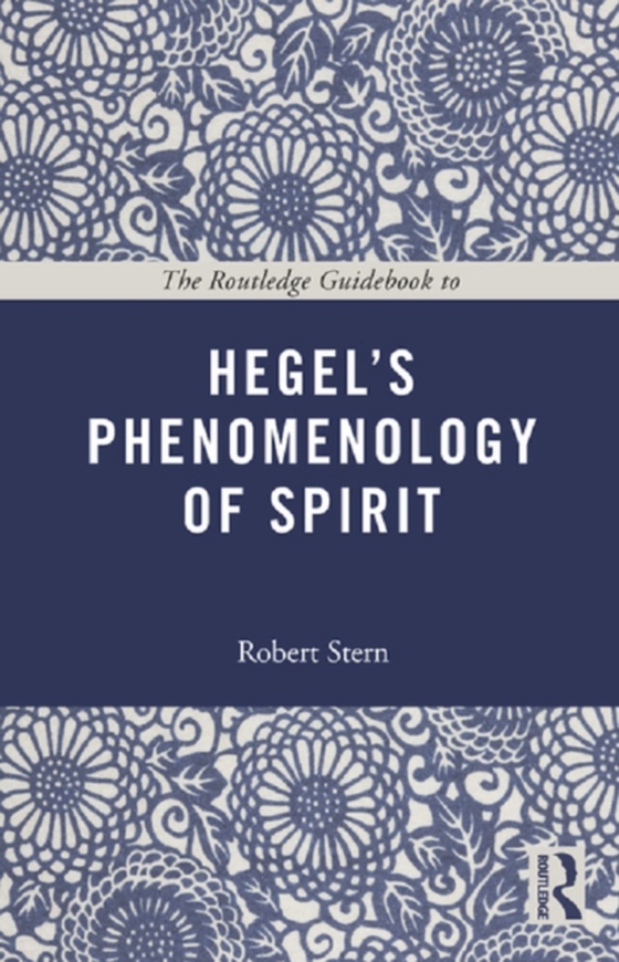 Routledge Guidebook to Hegel's Phenomenology of Spirit (e-bog) af Stern, Robert