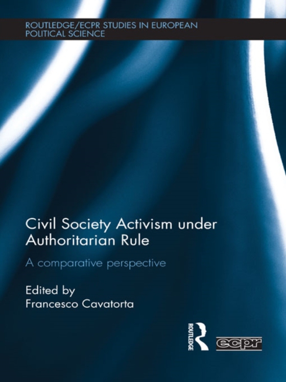 Civil Society Activism under Authoritarian Rule (e-bog) af -