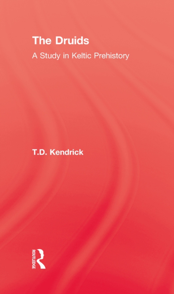 Druids (e-bog) af Kendrick, T.D.