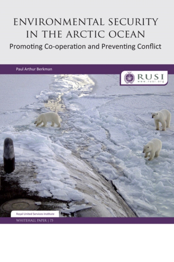 Environmental Security in the Arctic Ocean (e-bog) af Berkman, Paul Arthur