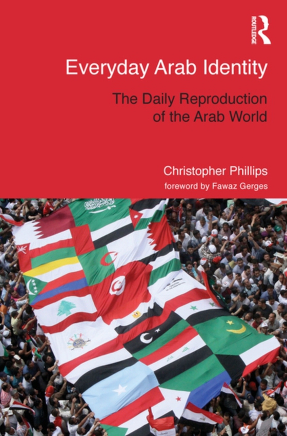 Everyday Arab Identity (e-bog) af Phillips, Christopher