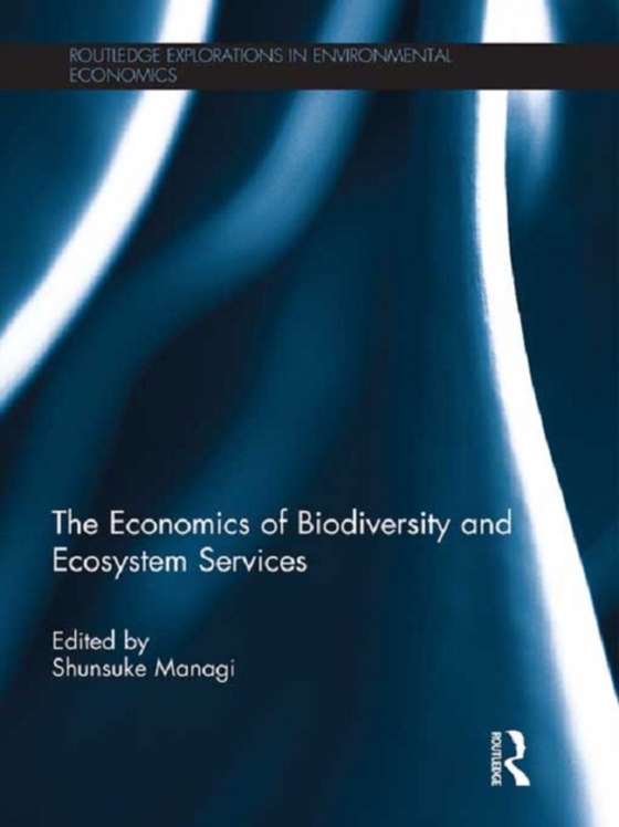 Economics of Biodiversity and Ecosystem Services (e-bog) af -