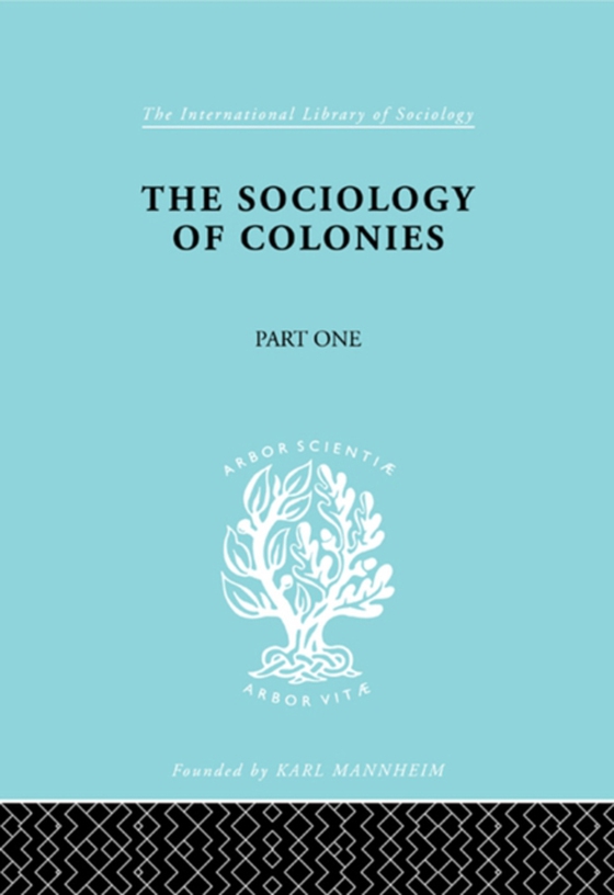 Sociology of the Colonies [Part 1] (e-bog) af Maunier, Rene