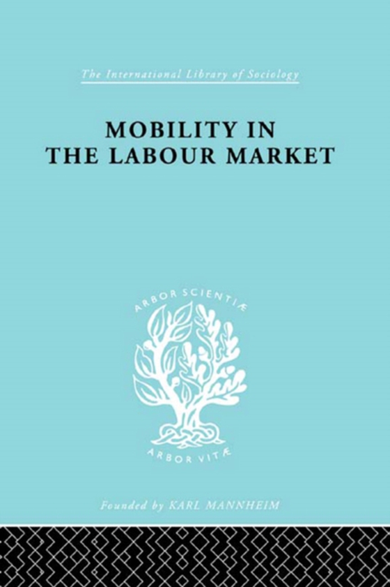 Mobility in the Labour Market (e-bog) af Jefferys, Margot