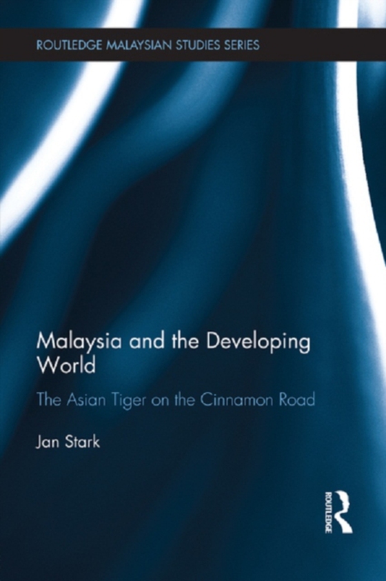 Malaysia and the Developing World (e-bog) af Stark, Jan