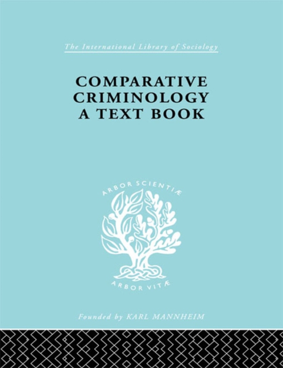 Comparative Criminology (e-bog) af Mannheim, Hermann