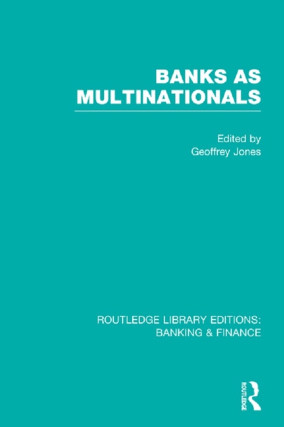 Banks as Multinationals (RLE Banking & Finance) (e-bog) af -
