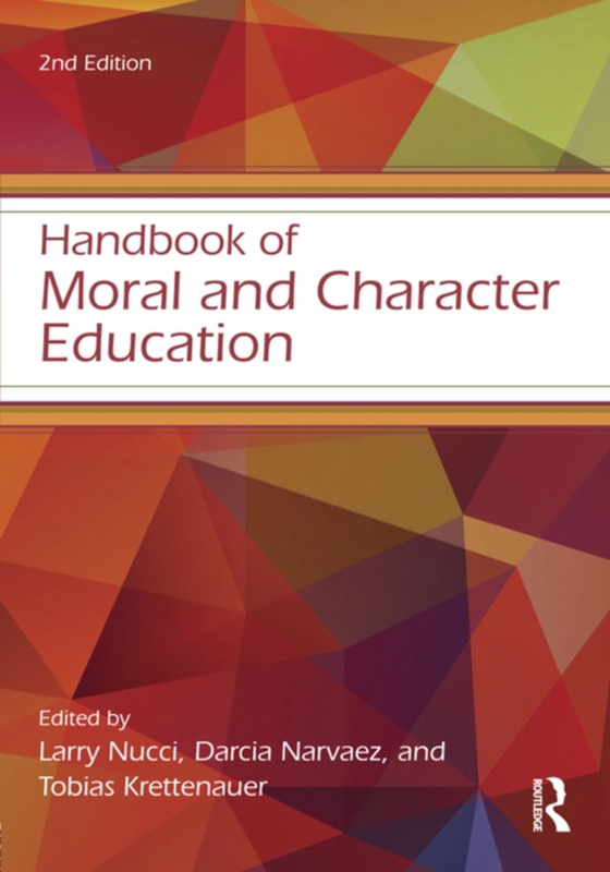 Handbook of Moral and Character Education (e-bog) af -