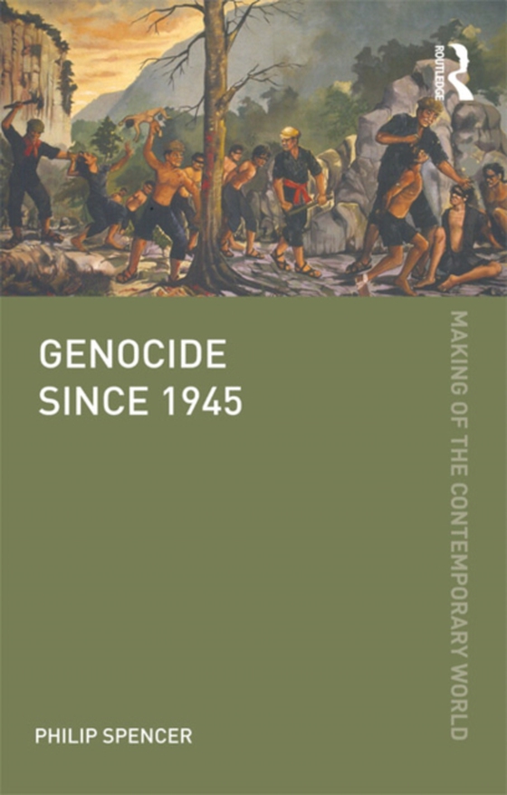 Genocide since 1945 (e-bog) af Spencer, Philip