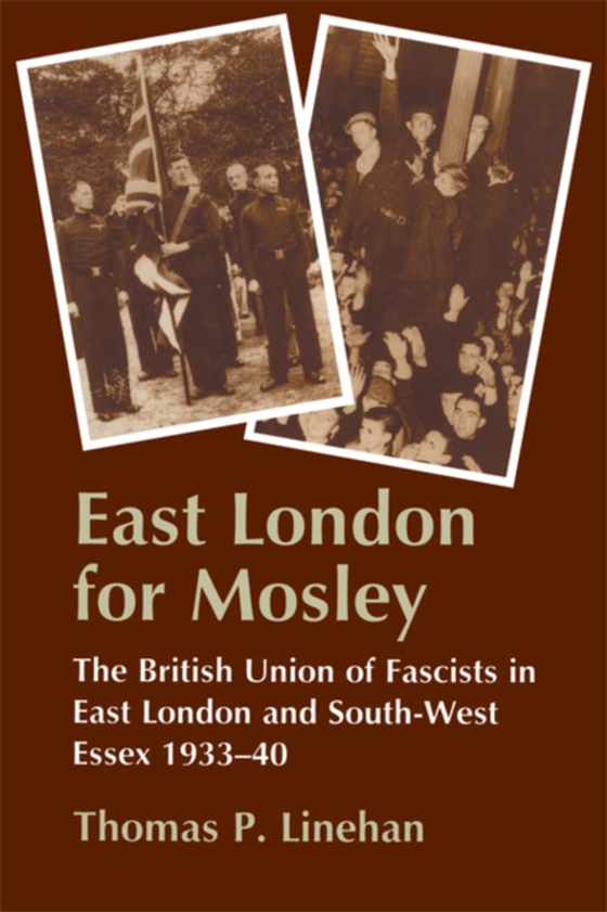 East London for Mosley (e-bog) af Linehan, Thomas P.