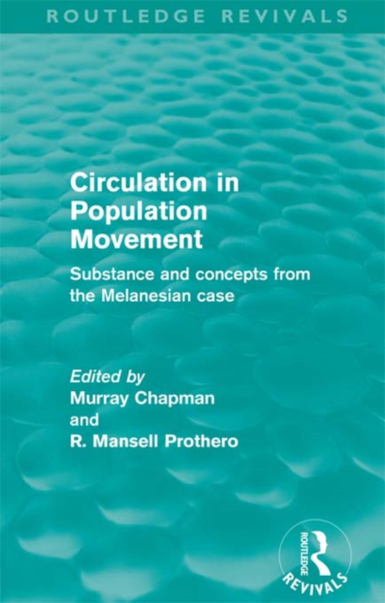 Circulation in Population Movement (Routledge Revivals) (e-bog) af -