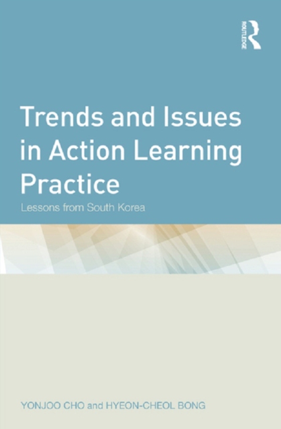 Trends and Issues in Action Learning Practice (e-bog) af Bong, Hyeon-Cheol