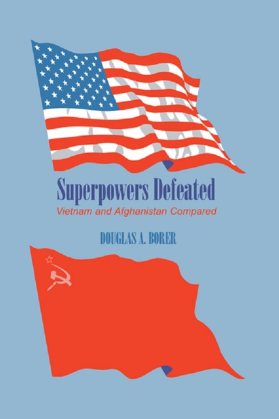 Superpowers Defeated (e-bog) af Borer, Douglas A.